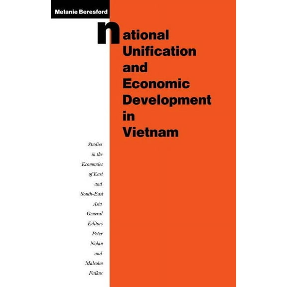 National Unification and Economic Development in Vietnam, (Paperback)