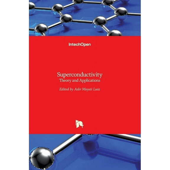 Superconductivity: Theory and Applications (Hardcover)
