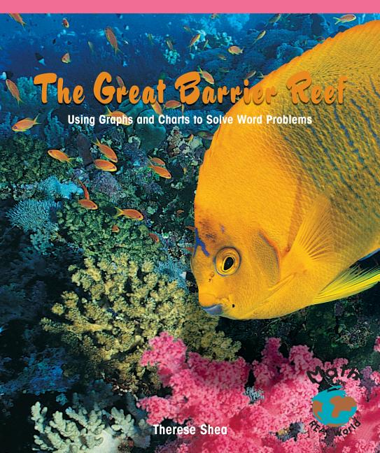 The Great Barrier Reef Using Graphs and Charts to Solve Word Problems