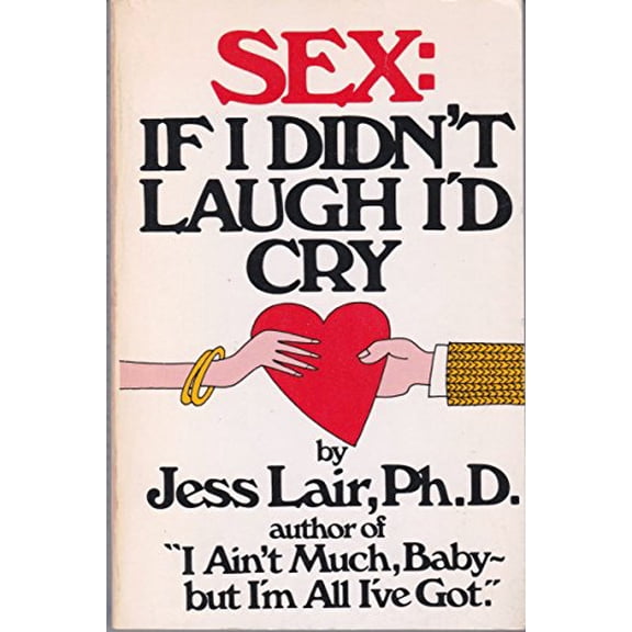 Pre-Owned Sex : If I Didn't Laugh, I'd Cry