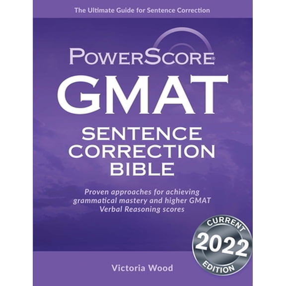 Pre-Owned Powerscore GMAT Sentence Correction Bible (Paperback) 0972129650 9780972129657