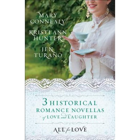 All for Love: Three Historical Romance Novellas of Love and