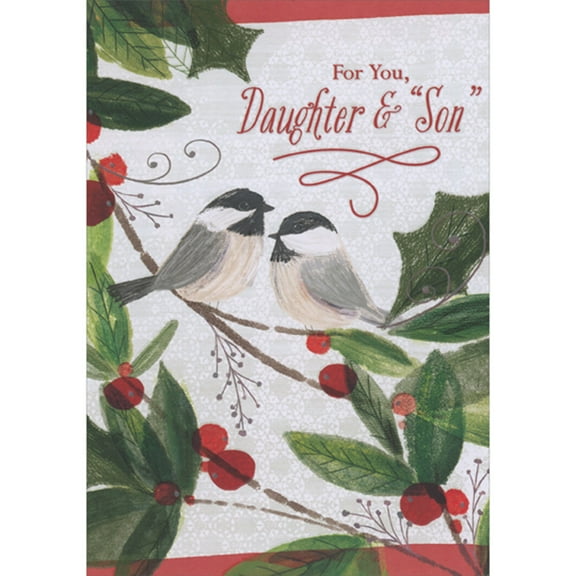 Designer Greetings Two Chickadees on Holly Branches and Snowflake Patterned Background Christmas Card for Daughter and Son-in-Law