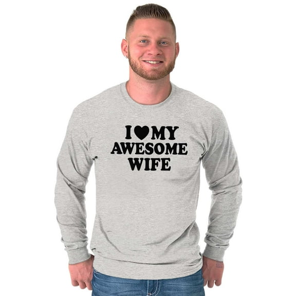 I Love My Awesome Wife Cute Husband Men's Big & Tall Long Sleeve Graphic Tee Brisco Brands 3X