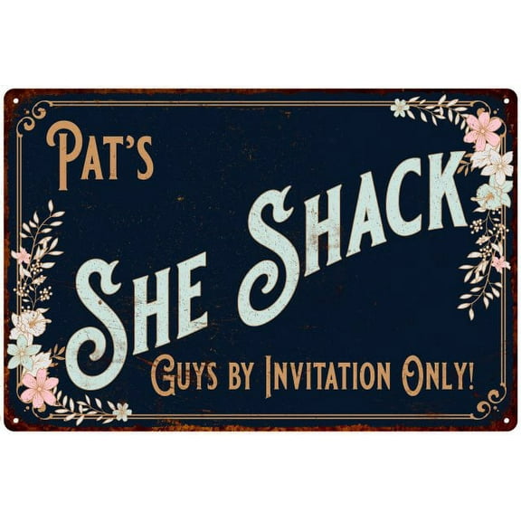 Pat's SHE SHACK Sign Metal Wall Decor 8 x 12 High Gloss Metal 208120060390