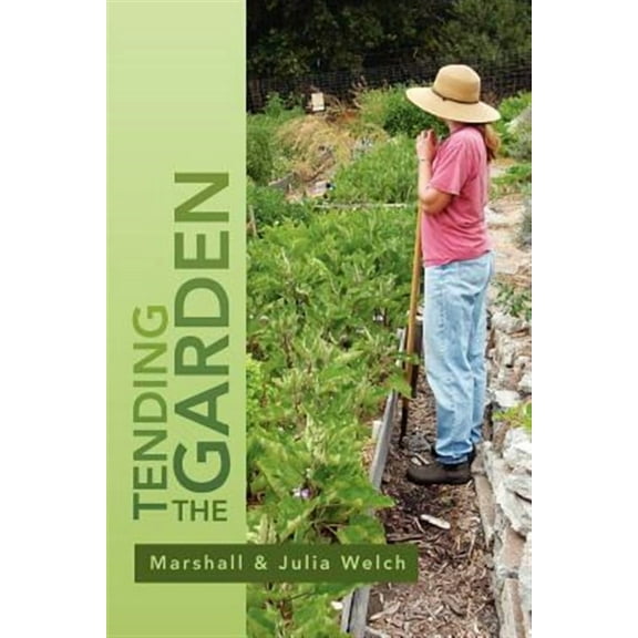 Tending the Garden : A Guide to Spiritual Formation and Community Gardens