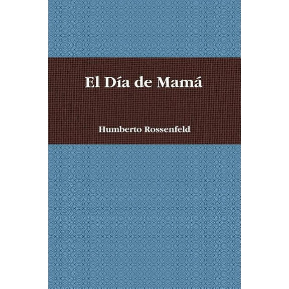 El Da de Mam, (Paperback)