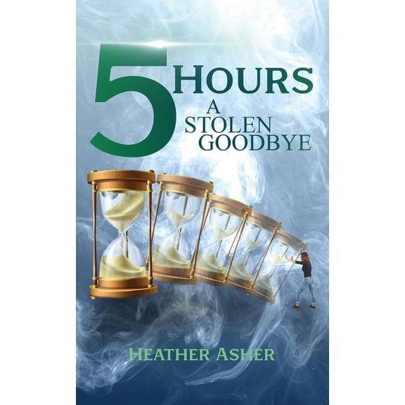 5 Hours: A Stolen Goodbye, (Paperback)