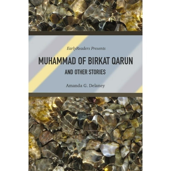 Earlyreaders Muhammad of Birkat Qarun and Other Stories, Book 1, (Paperback)
