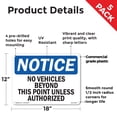 thumbnail image 2 of No Vehicles Beyond This Point Unless Authorized OSHA Notice Rigid Plastic Sign 18 Inch x 12 Inch - 5 Pack, 2 of 8