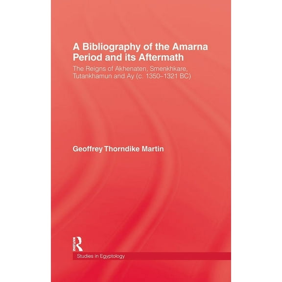Japanese Studies (Kegan) Bibliography Of The Amarna Perio, (Hardcover)