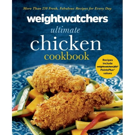 Weight Watchers Ultimate Chicken Cookbook (Best Weight Watchers Desserts)