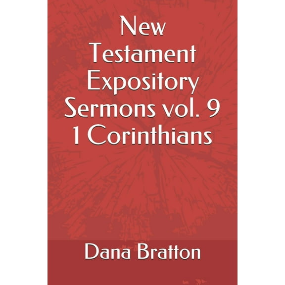 New Testament Expository Sermons vol. 9 1 Corinthians (Paperback)
