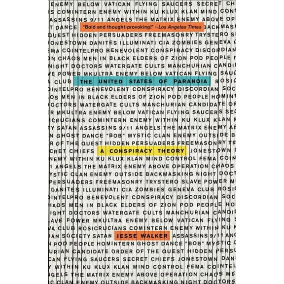 The United States of Paranoia: A Conspiracy Theory, (Paperback)