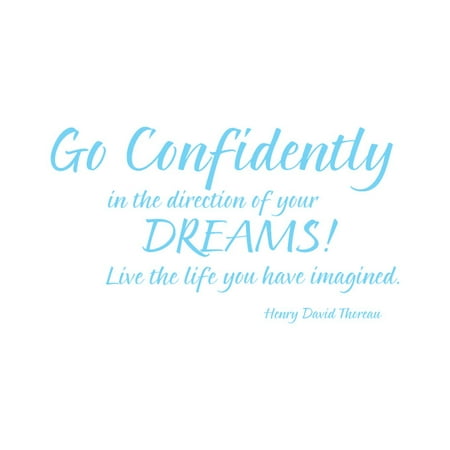 Go Confidently In The Direction Of Your Dreams Live Vinyl Quote