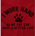 thumbnail image 2 of Work Hard So My Cat Has a Better Life Plus Size Crewneck Graphic Tee Shirt Brisco Brands 5X, 2 of 5