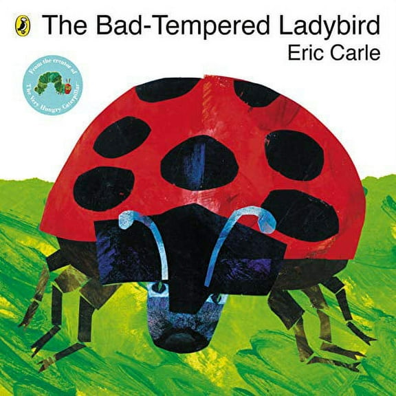 The Bad-Tempered Ladybird [Paperback] Eric Carle [Paperback] Carle, Eric