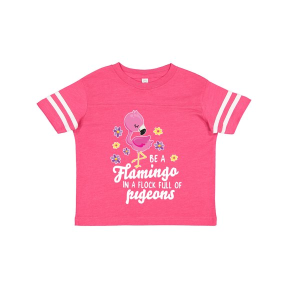 Inktastic Be a Flamingo in a Flock of Pigeons with Flowers Girls Toddler T-Shirt