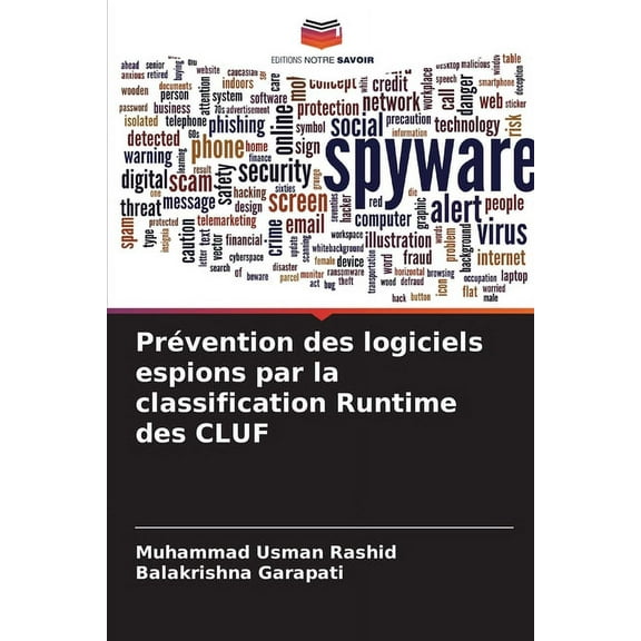 Prévention des logiciels espions par la classification Runtime des CLUF, (Paperback)