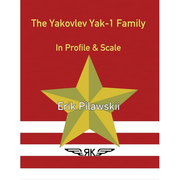 The Yakovlev Yak-1 Family In Profile & Scale (Paperback)