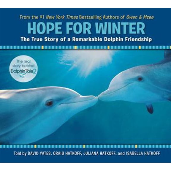 Pre-Owned Hope for Winter: The True Story of a Remarkable Dolphin Friendship (Hardcover) 0545750377 9780545750370