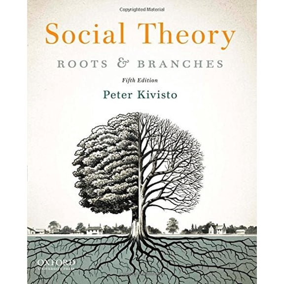 Pre-Owned Social Theory: Roots and Branches (Paperback) 0199937125 9780199937127