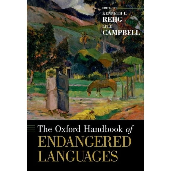 Oxford Handbooks Oxford Handbook of Endangered Languages, (Hardcover)