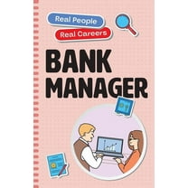 Real People, Real Careers Bank Manager: Real People, Real Careers, (Paperback)