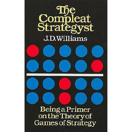 The Compleat Strategyst: Being a Primer on the Theory of Games of Strategy, Used [Paperback]