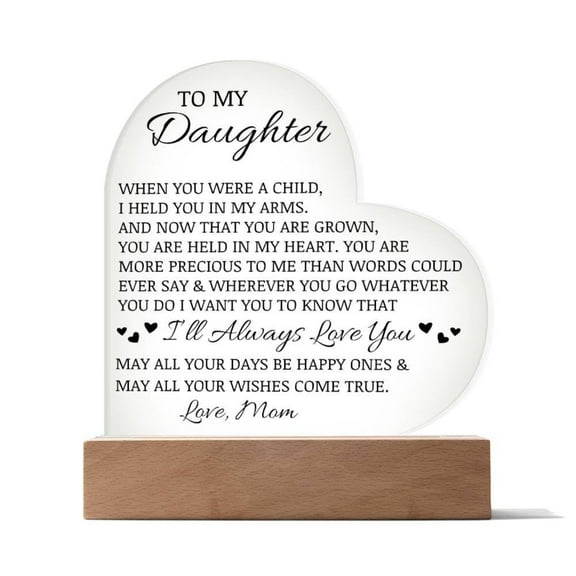 To My Daughter I'll Always Love You Acrylic Heart Plaque, Daughter Keepsake, Daughter Gift From Mom, Unique Sentimental Gift For Her