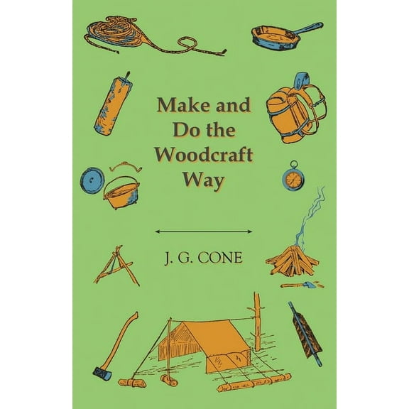 Make and Do the Woodcraft Way, (Paperback)