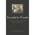 thumbnail image 2 of Founded By Friends : The Quaker Heritage of 15 American Colleges and Universities (Hardcover), 2 of 2