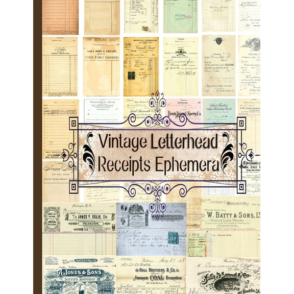 Ephemera Series 2: Vintage Letterhead Receipts Ephemera (Paperback)