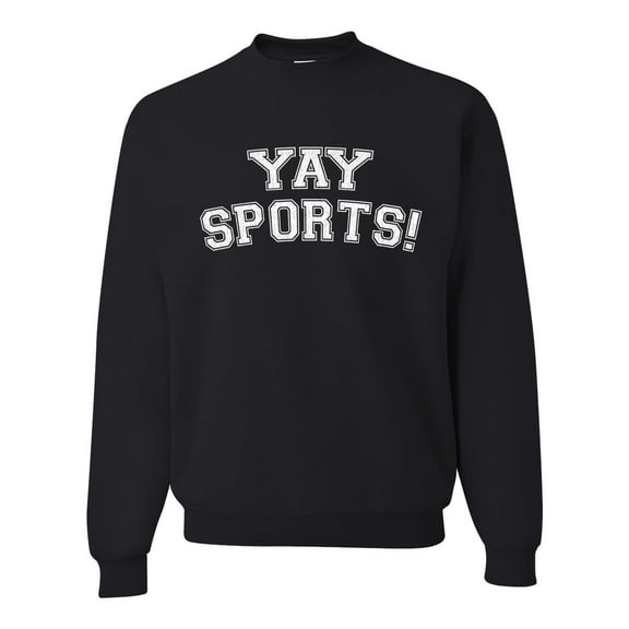 Wild Bobby YAY SPORTS! Sports Unisex Crewneck Graphic Sweatshirt, Black, Small