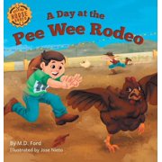 Rocking Horse Rodeo A Day at the Pee Wee Rodeo: A Western Rodeo Adventure for Kids Ages 4-8, (Hardcover)