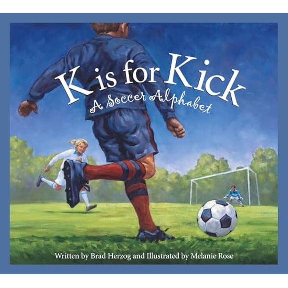 Pre-Owned Sports Alphabet K is for Kick: A Soccer Alphabet, (Hardcover)