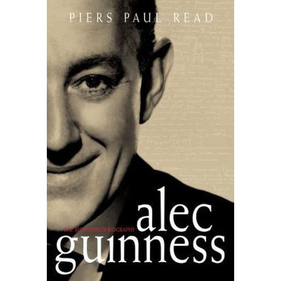 Pre-Owned Alec Guinness: The Authorised Biography (Hardcover) 0743244982 9780743244985