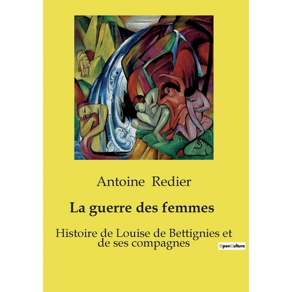 La guerre des femmes 1914-1918 (Paperback)