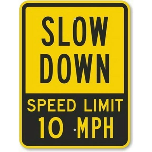Slow Down Speed Limit 10 MPH, Heavy-Duty Aluminum Sign, Engineer Grade Reflective Aluminum Sign, 8" x 12" Ship from USA