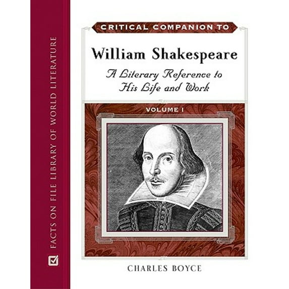 Pre-Owned Critical Companion to William Shakespeare: A Literary Reference to His Life and Work (Hardcover) 0816053731 9780816053735