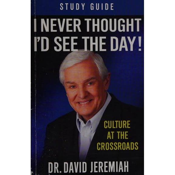 Pre-Owned I Never Thought I'd See the Day!: Culture at the Crossroads (Paperback) 0446565962 9780446565967
