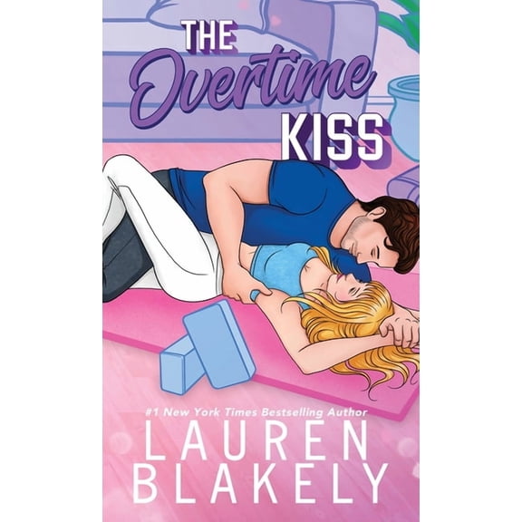 Love and Hockey The Overtime Kiss, Book 5, (Hardcover)