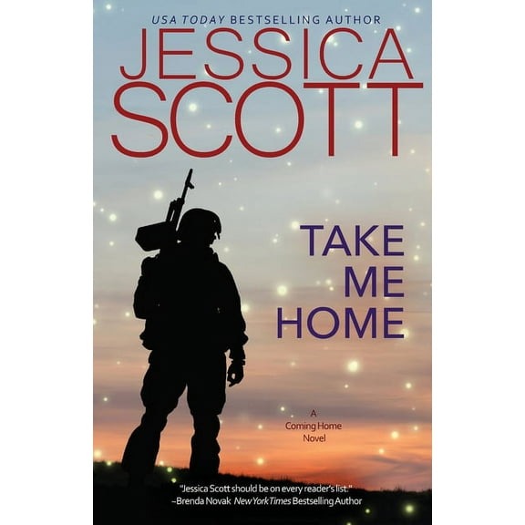 Coming Home Take Me Home: A Coming Home Novel, Book 8, (Paperback)