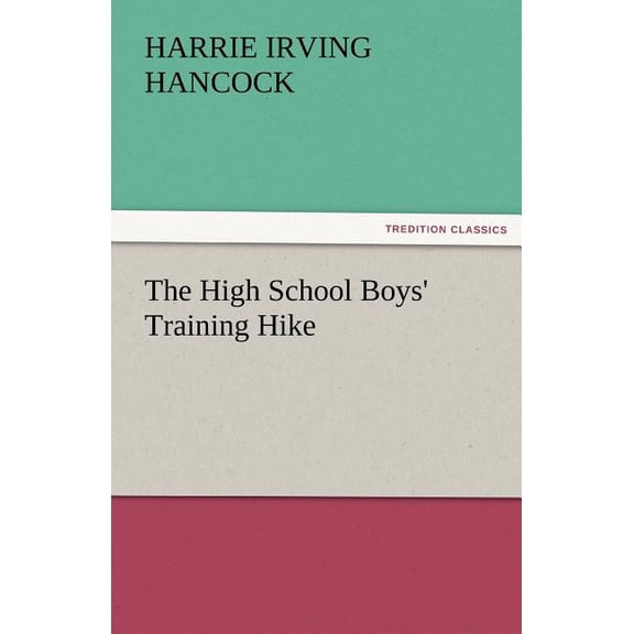 The High School Boys' Training Hike (Paperback)
