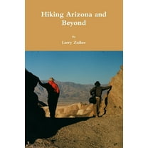 Hiking Arizona and Beyond, (Paperback)