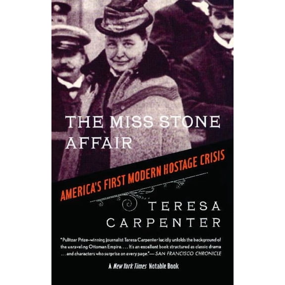 The Miss Stone Affair: America's First Modern Hostage Crisis, (Paperback)