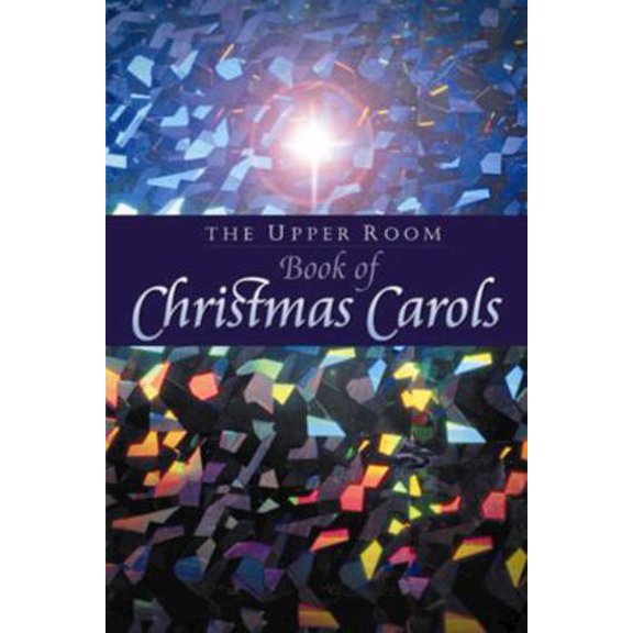 Pre-Owned Upper Room Book of Christmas Carols (Paperback) 0835898970 9780835898973