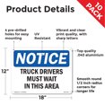 thumbnail image 2 of Truck Drivers Must Wait In This Area OSHA Notice Aluminum Sign 18 Inch x 12 Inch - 10 Pack, 2 of 8