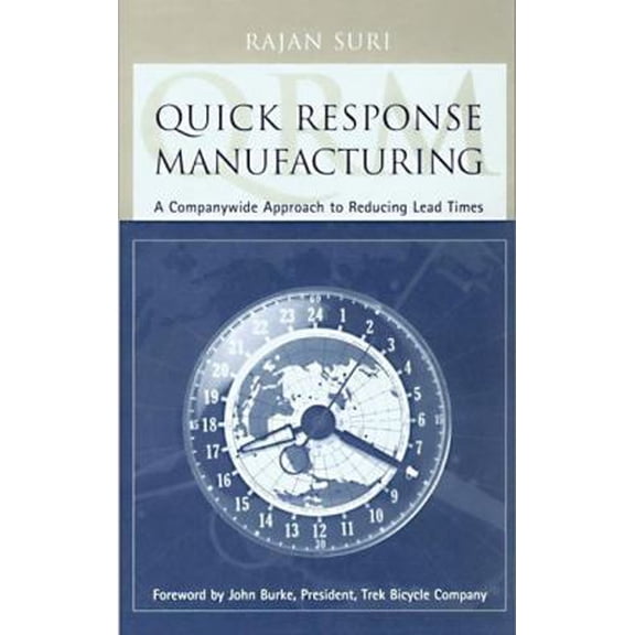 Pre-Owned Quick Response Manufacturing (Hardcover) 1563272016 9781563272011