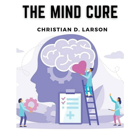 The Mind Cure, (Paperback)